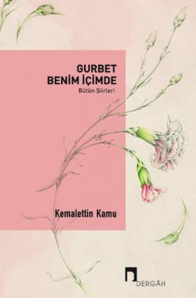 Gurbet Benim İçimde –Bütün Şiirleri–